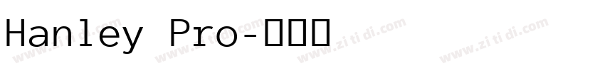 Hanley Pro字体转换